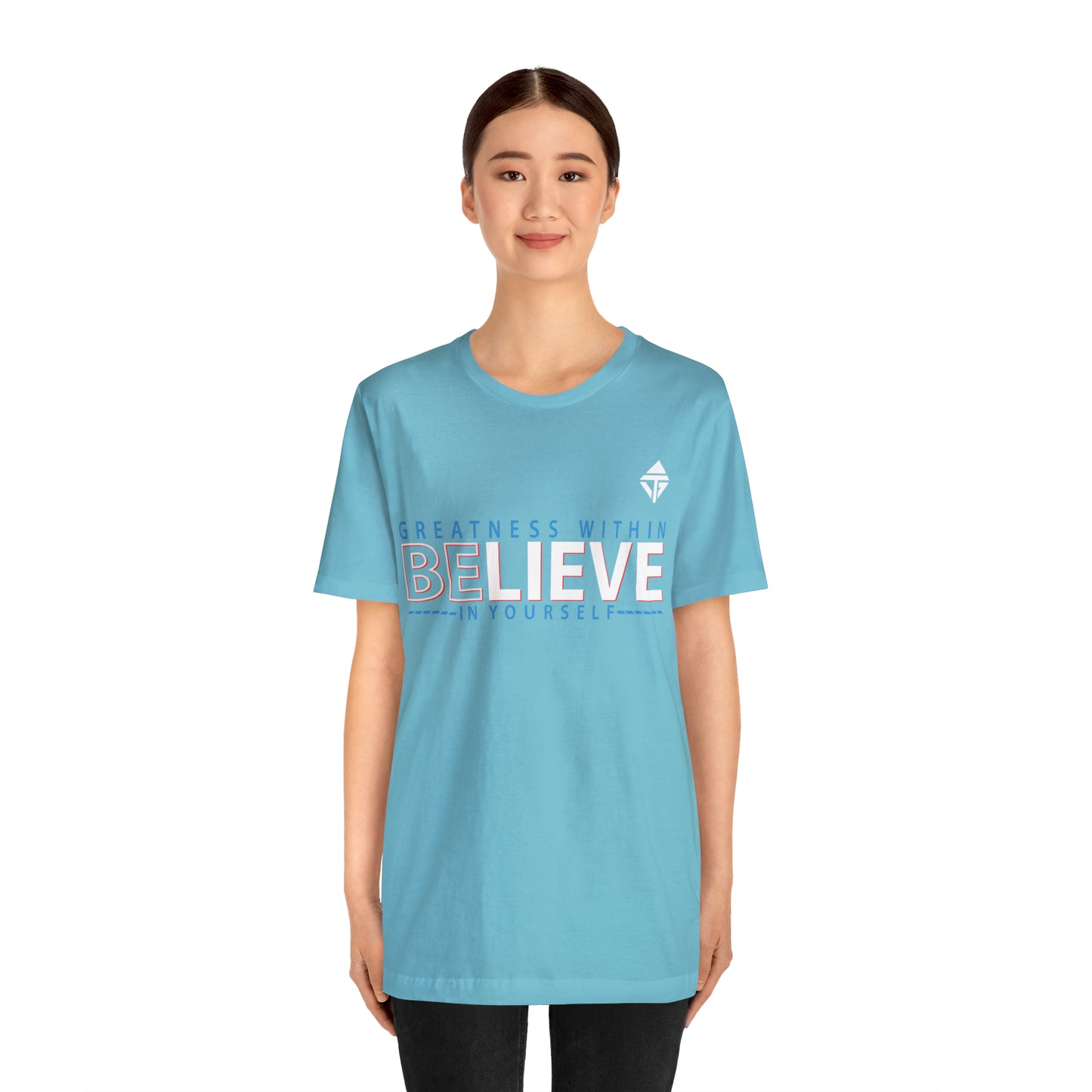 Believe in Yourself Unisex Short Sleeve Tee