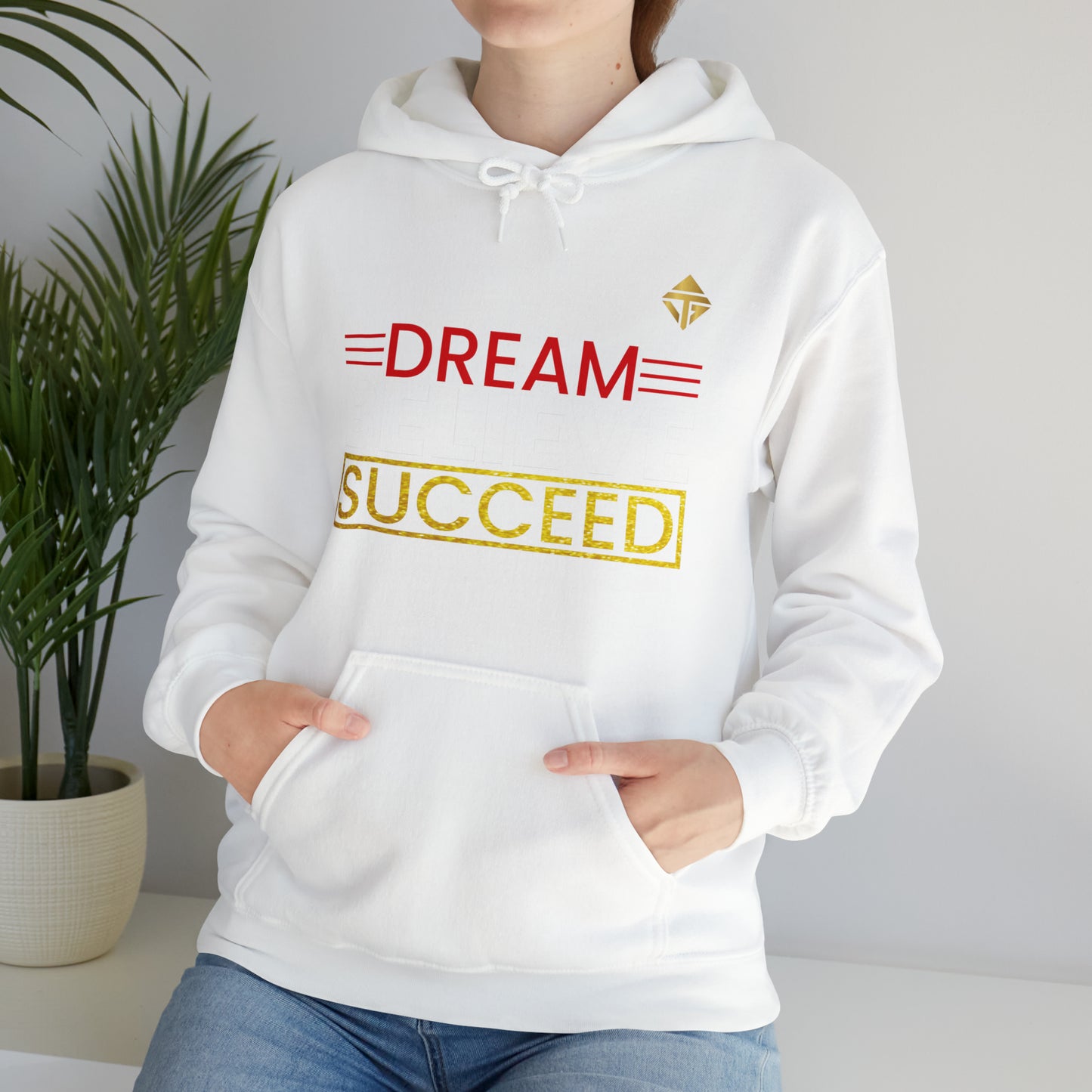 Dream Believe Succeed Unisex Hoodie