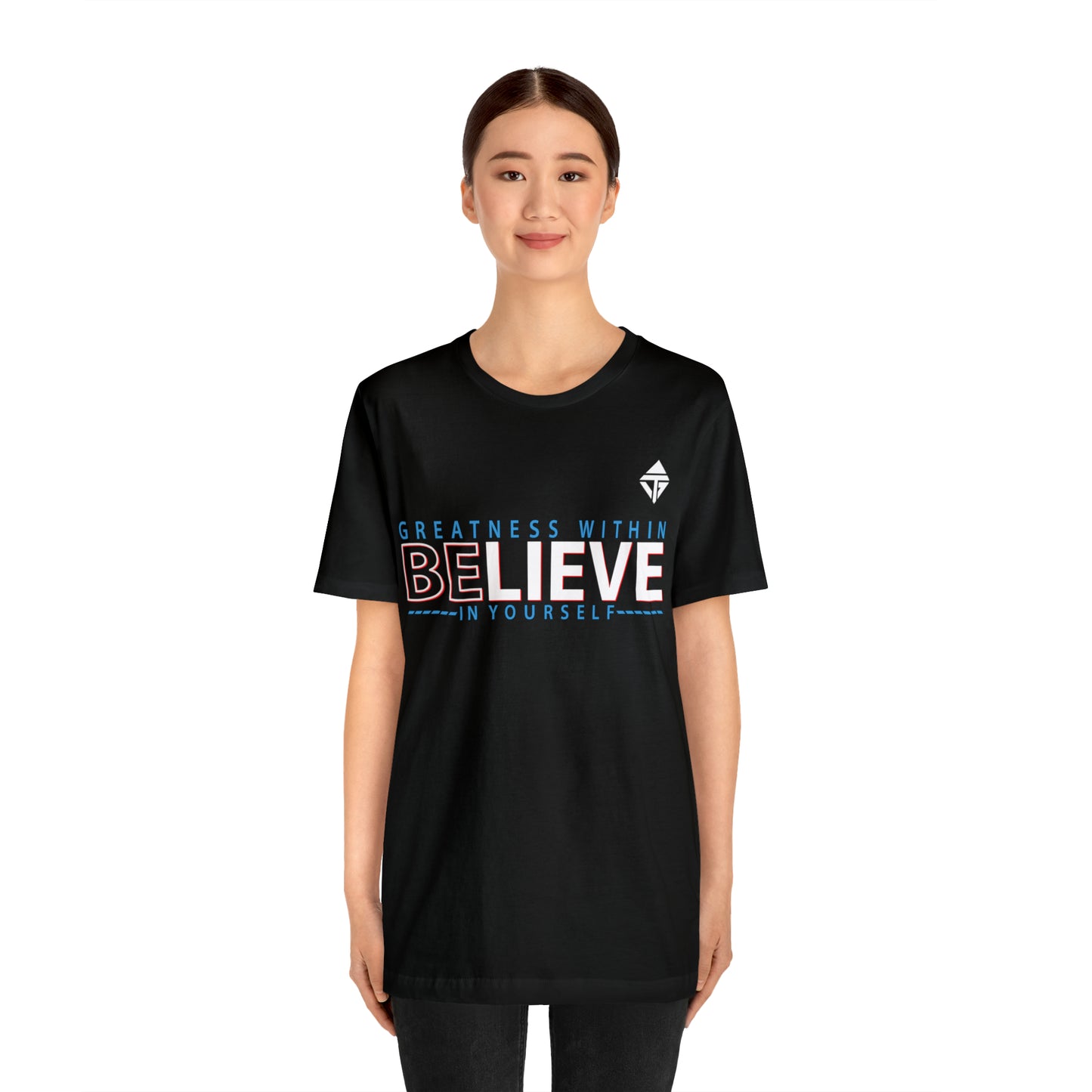 Believe in Yourself Unisex Short Sleeve Tee