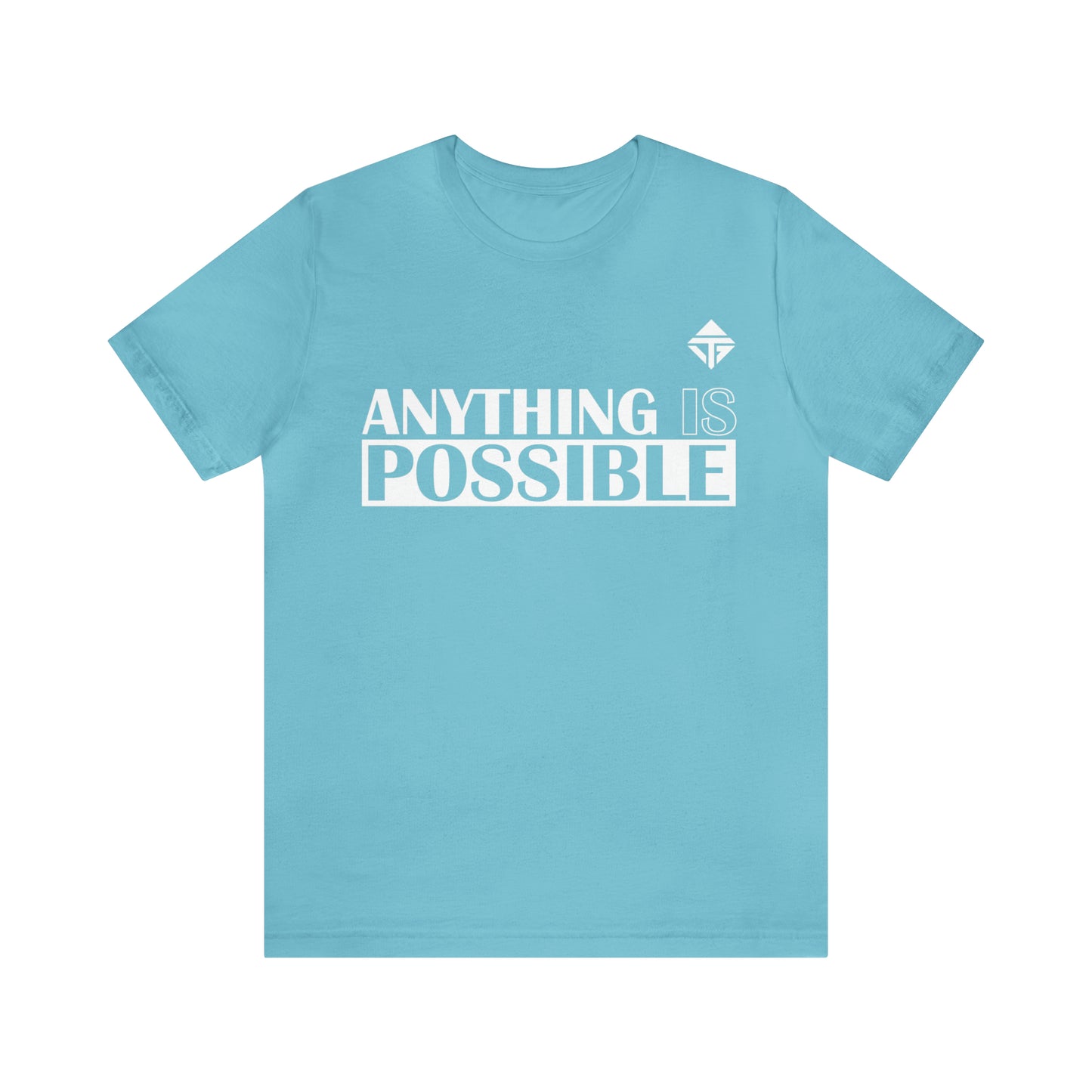 Anything is Possible Unisex Short Sleeve Tee