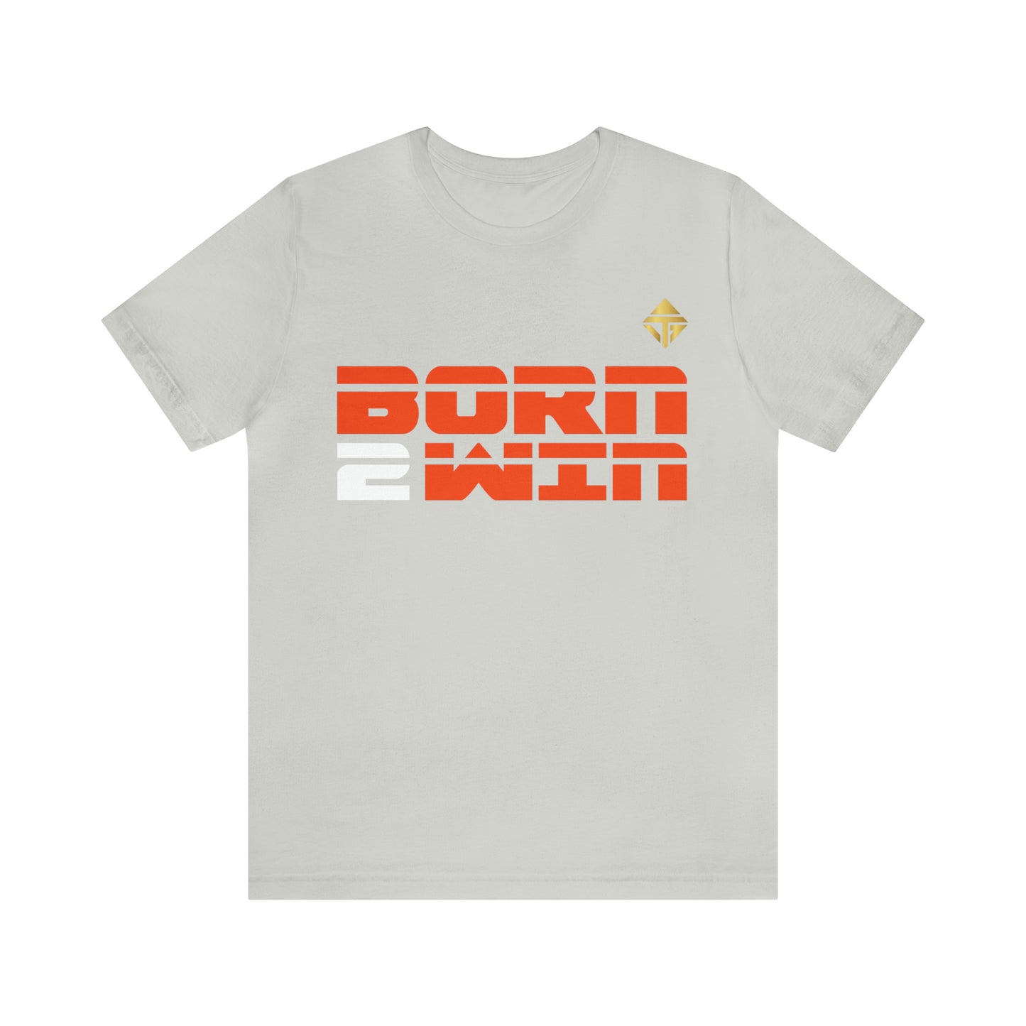 Born 2 Win Short Sleeve Tee