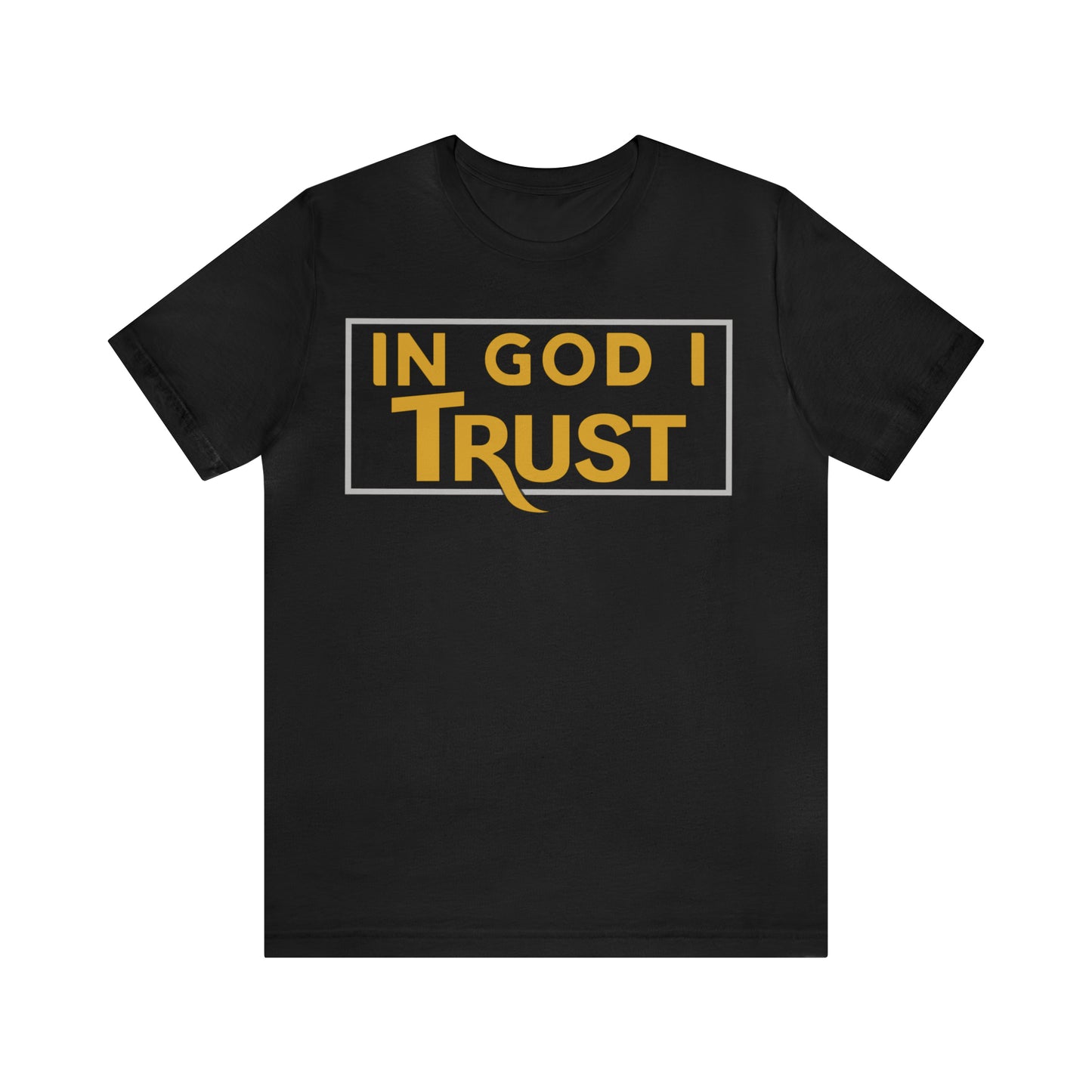 Trust in GOD Unisex Short Sleeve Tee