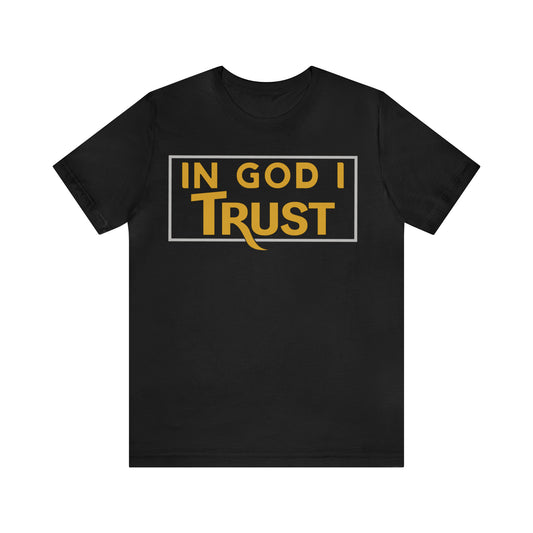 Trust in GOD Unisex Short Sleeve Tee