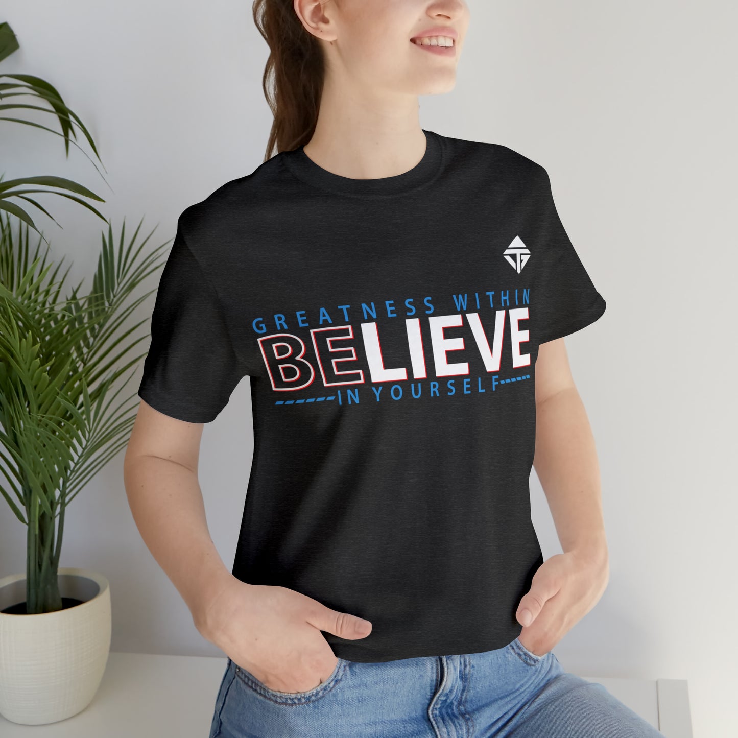 Believe in Yourself Unisex Short Sleeve Tee