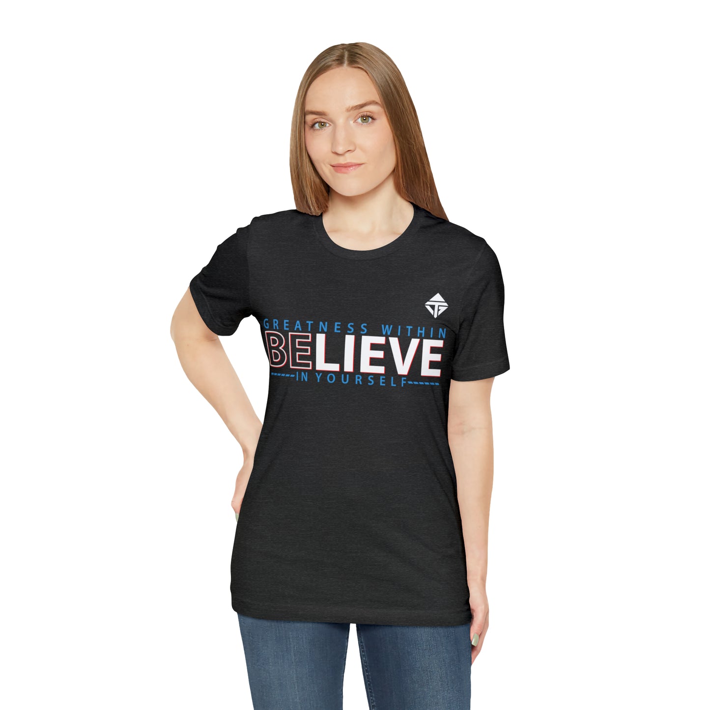 Believe in Yourself Unisex Short Sleeve Tee