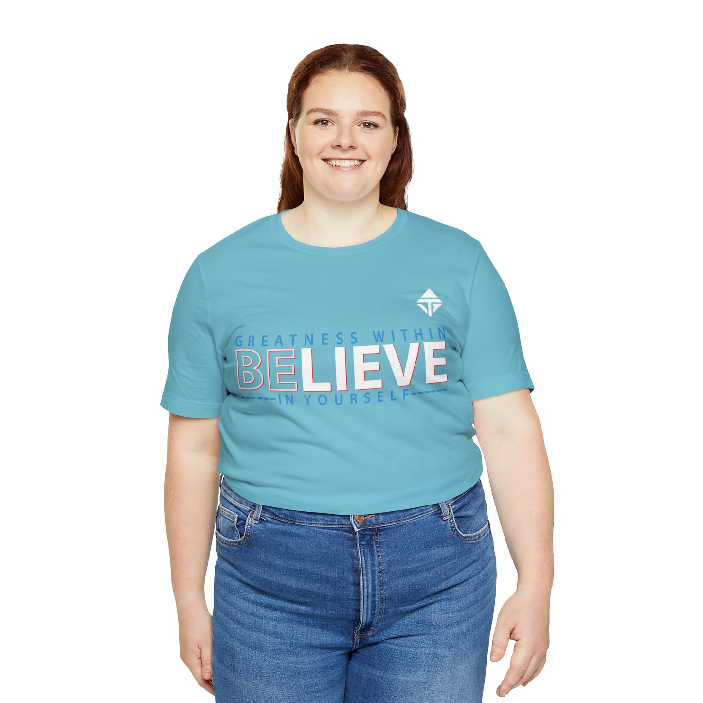 Believe in Yourself Unisex Short Sleeve Tee