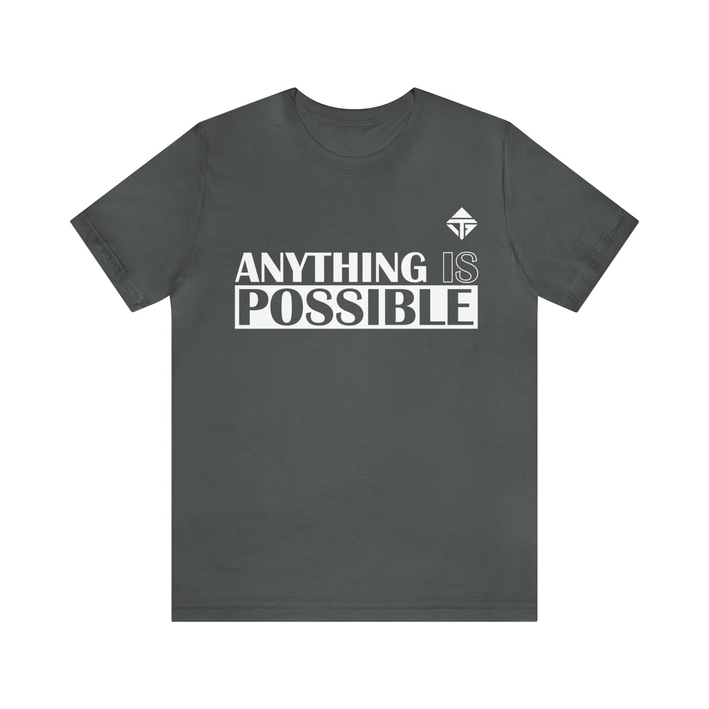 Anything is Possible Unisex Short Sleeve Tee