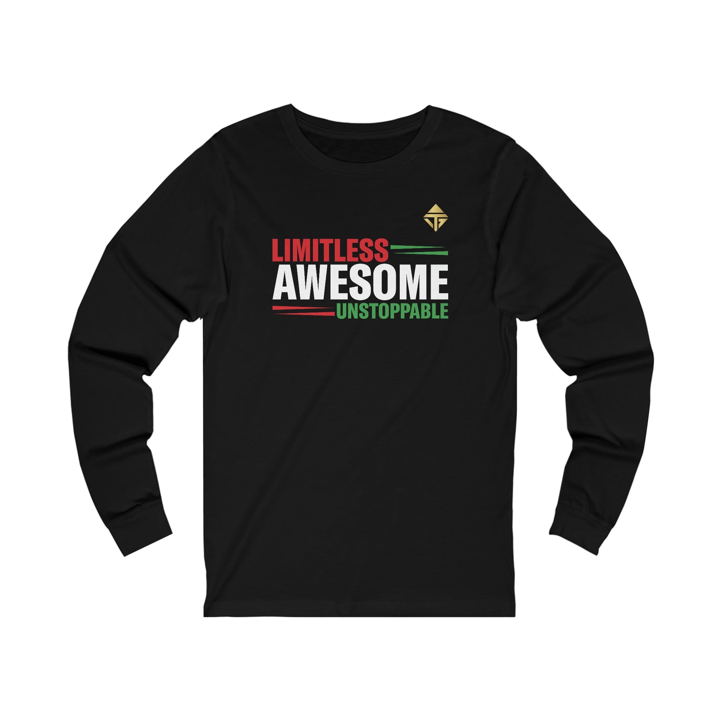 Limitless Awesome Unstoppable Unisex Long Sleeve Tee