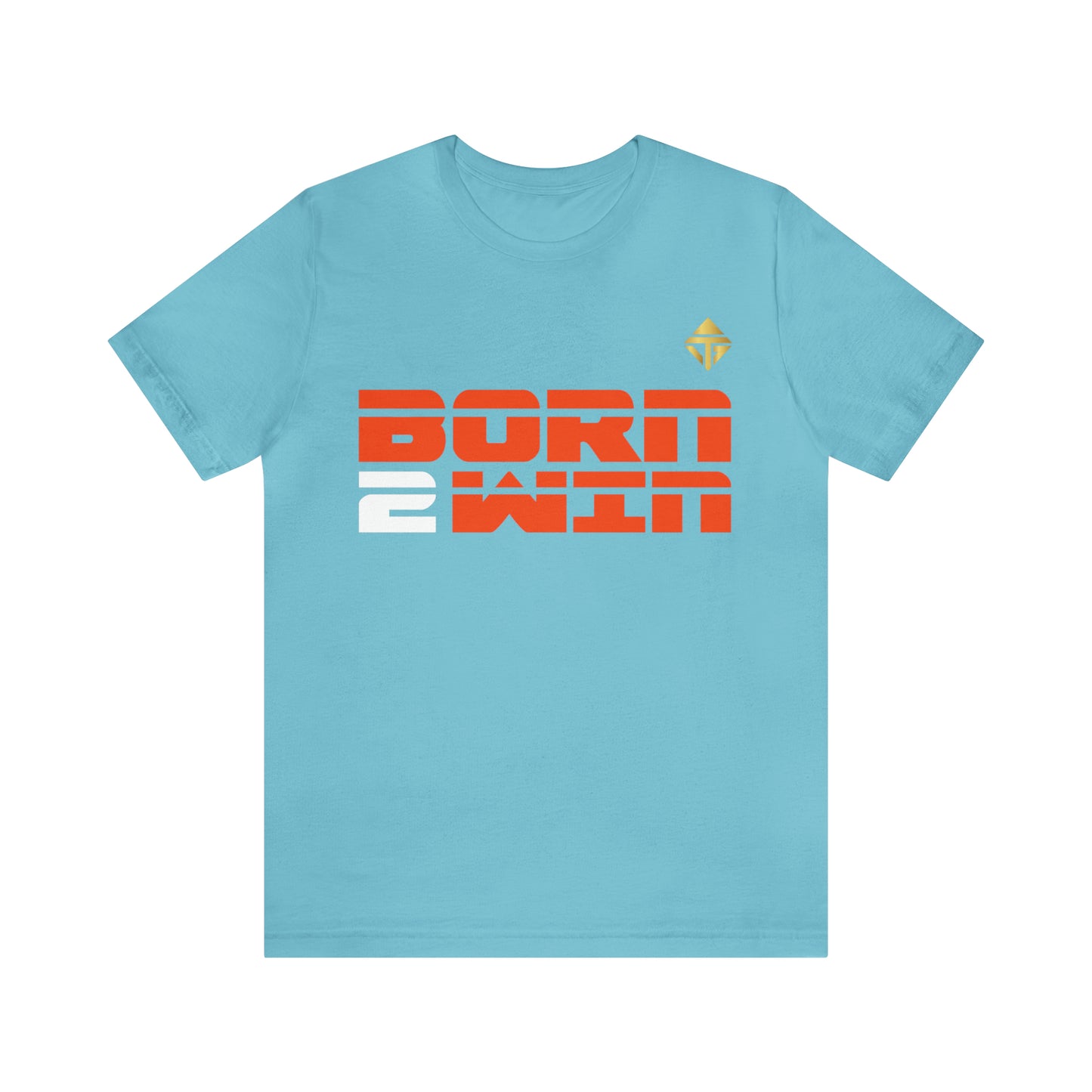 Born 2 Win Short Sleeve Tee