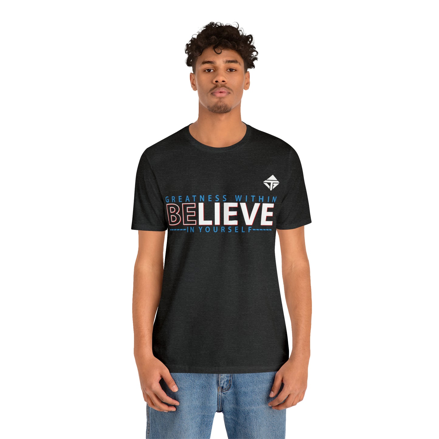 Believe in Yourself Unisex Short Sleeve Tee