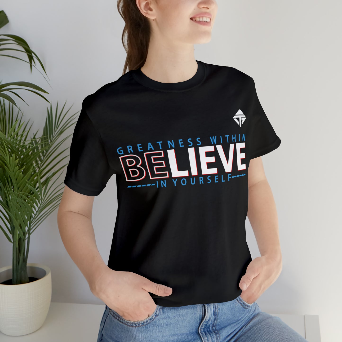 Believe in Yourself Unisex Short Sleeve Tee