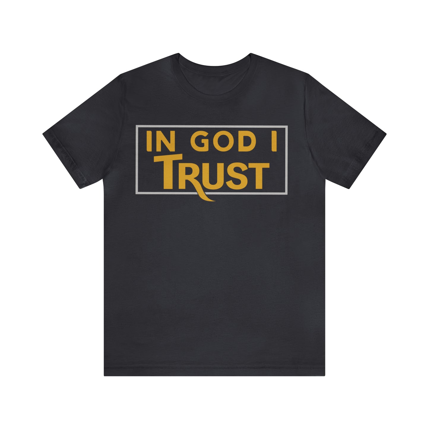 Trust in GOD Unisex Short Sleeve Tee