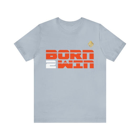 Born 2 Win Short Sleeve Tee