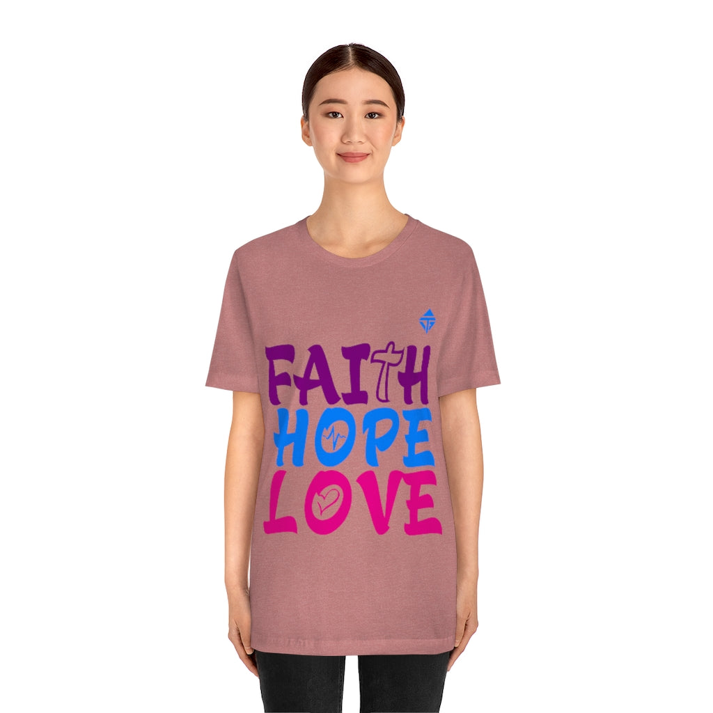 FAITH HOPE LOVE Unisex Short Sleeve Tee