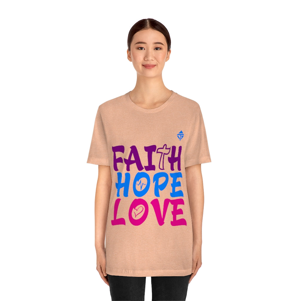 FAITH HOPE LOVE Unisex Short Sleeve Tee