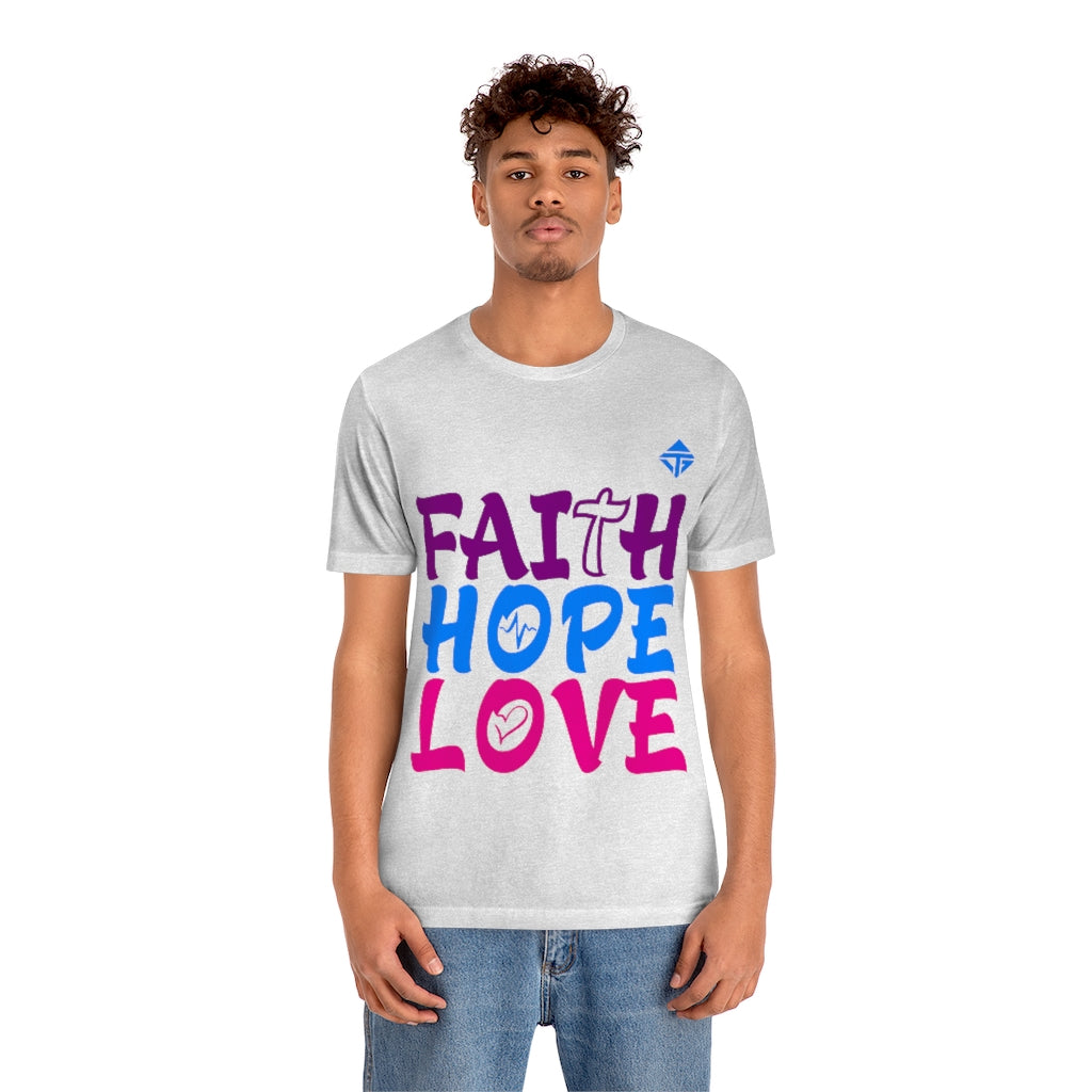 FAITH HOPE LOVE Unisex Short Sleeve Tee