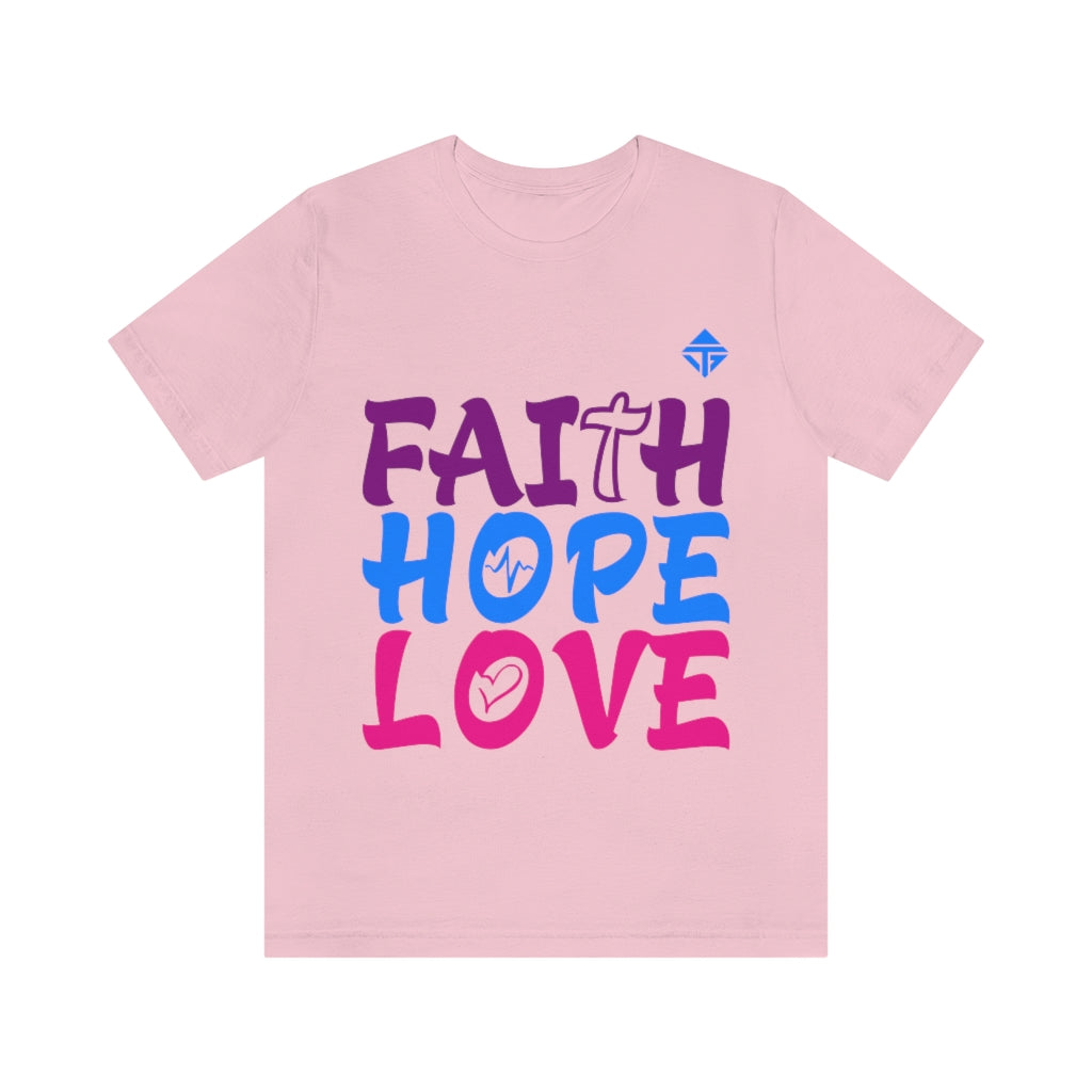 FAITH HOPE LOVE Unisex Short Sleeve Tee