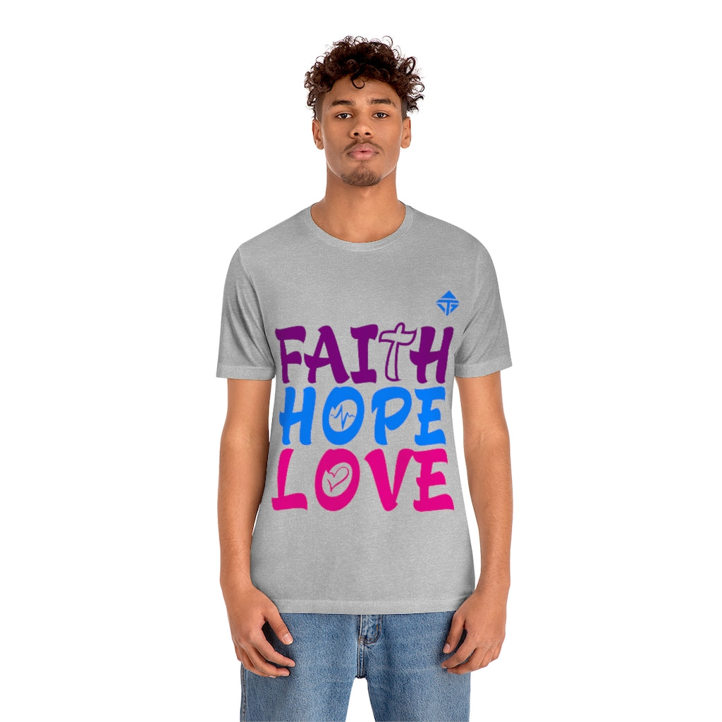 FAITH HOPE LOVE Unisex Short Sleeve Tee