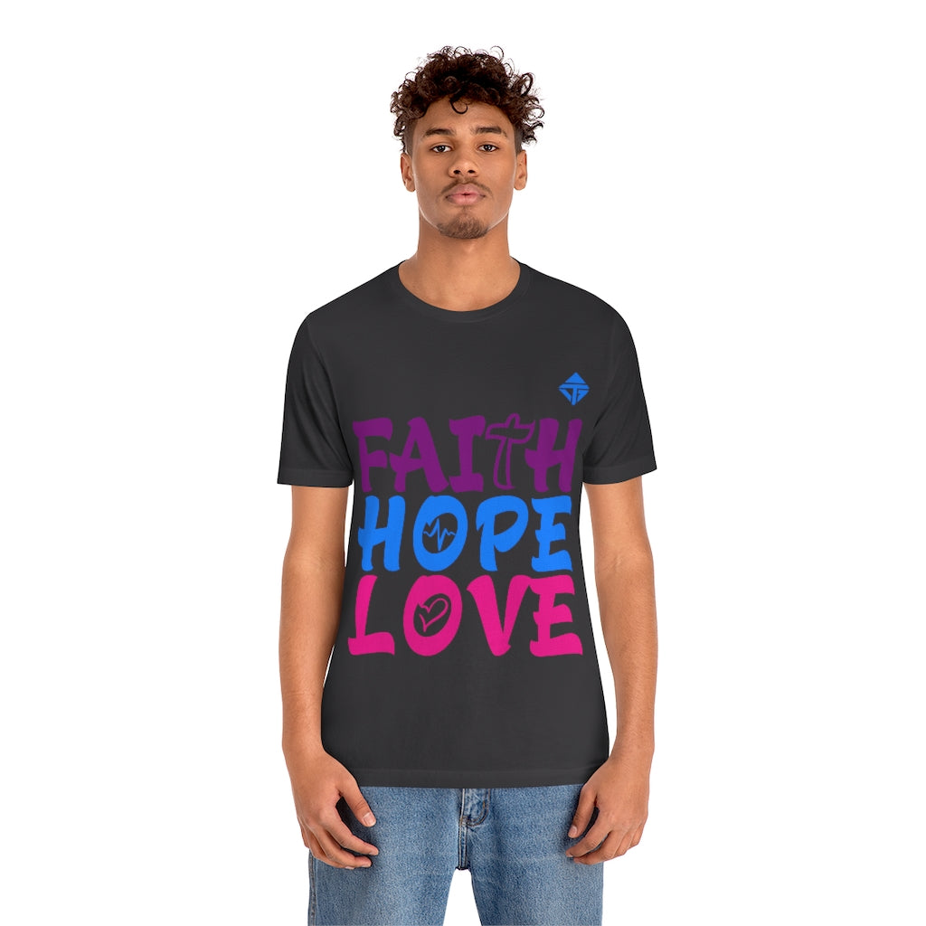 FAITH HOPE LOVE Unisex Short Sleeve Tee