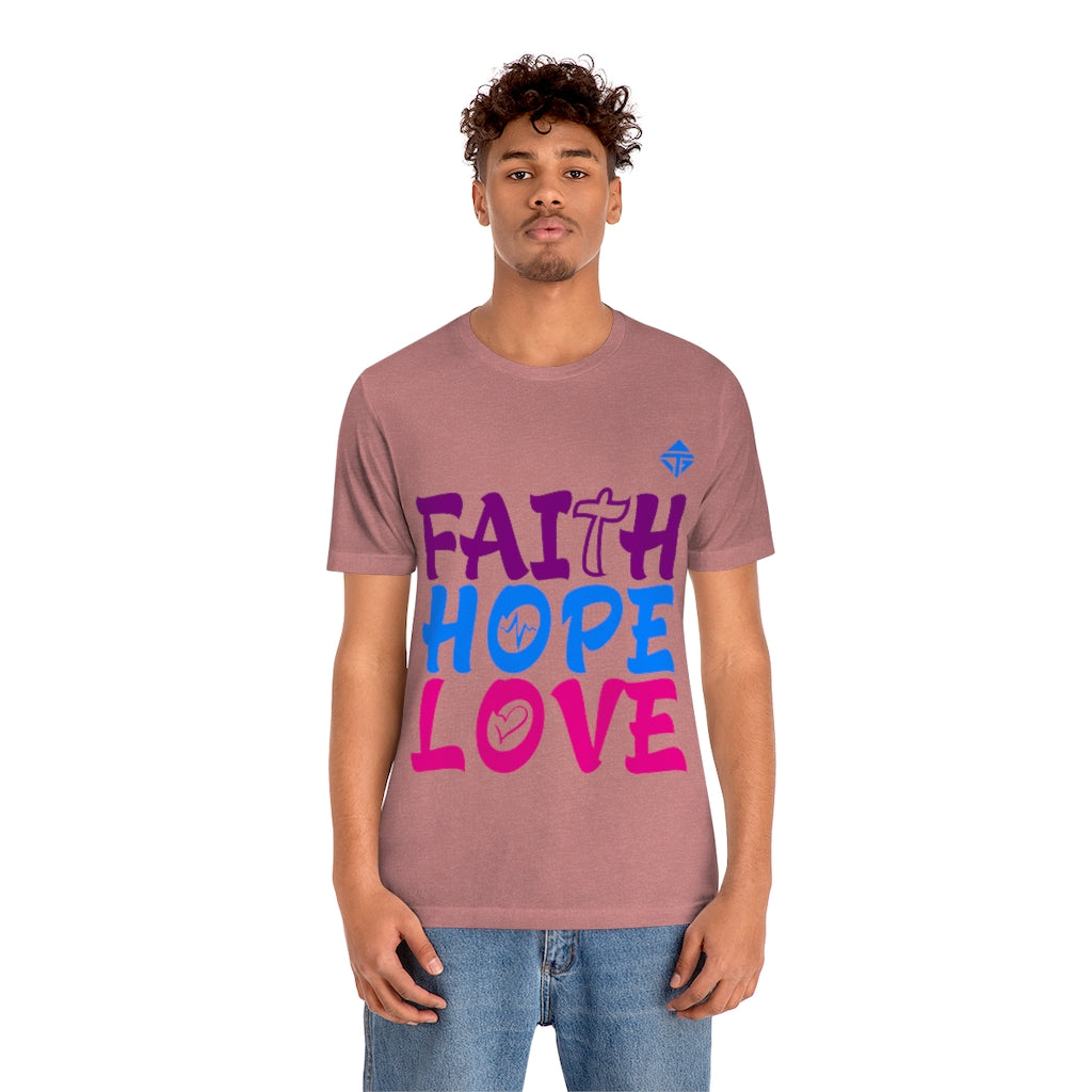 FAITH HOPE LOVE Unisex Short Sleeve Tee