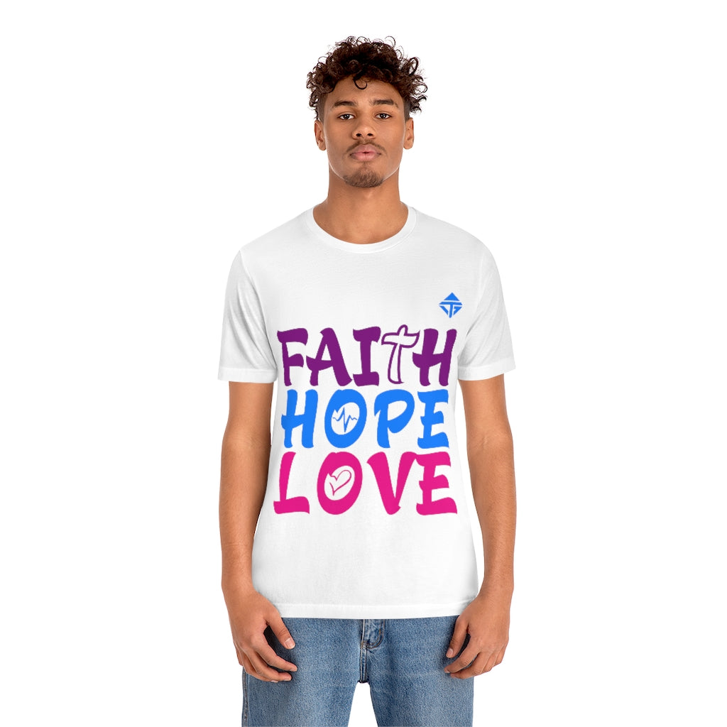 FAITH HOPE LOVE Unisex Short Sleeve Tee