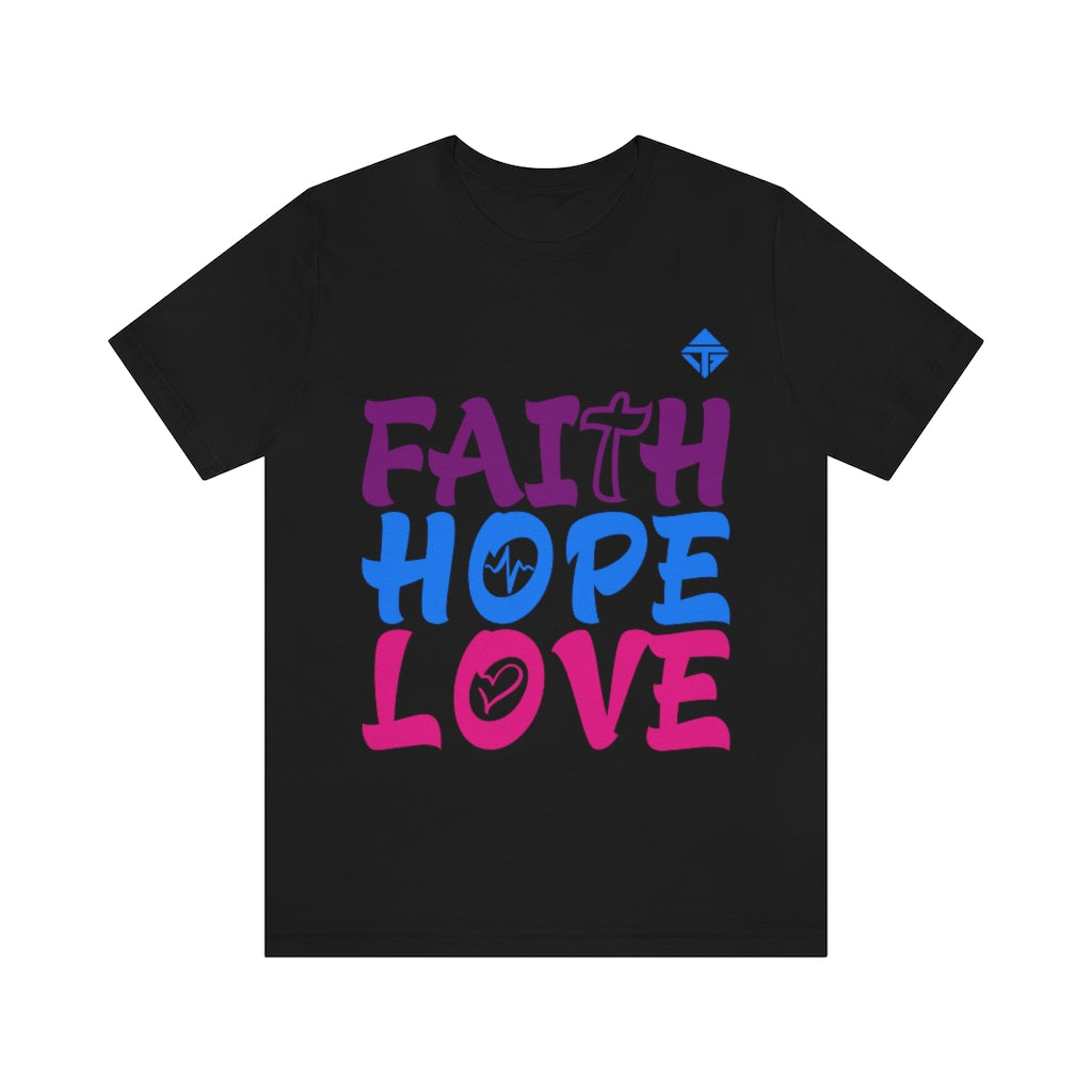 FAITH HOPE LOVE Unisex Short Sleeve Tee